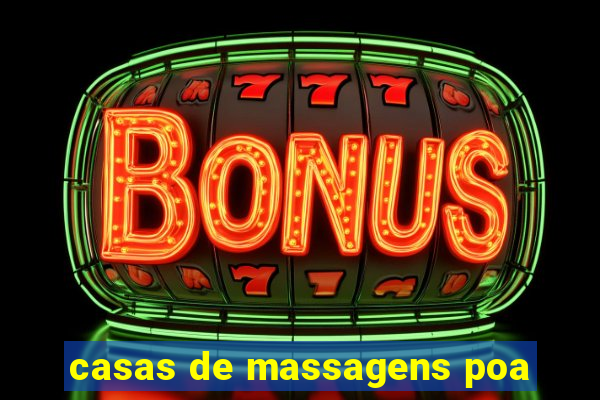 casas de massagens poa